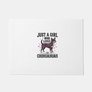 Felpudo Sólo una chica que ama a los Chihuahuas Diseño de