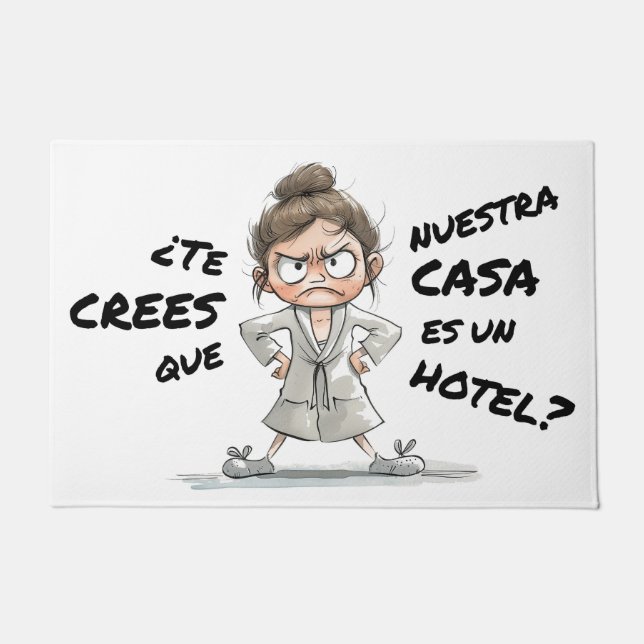 Felpudo ¿Te crees que esta casa es un hotel? (Anverso)