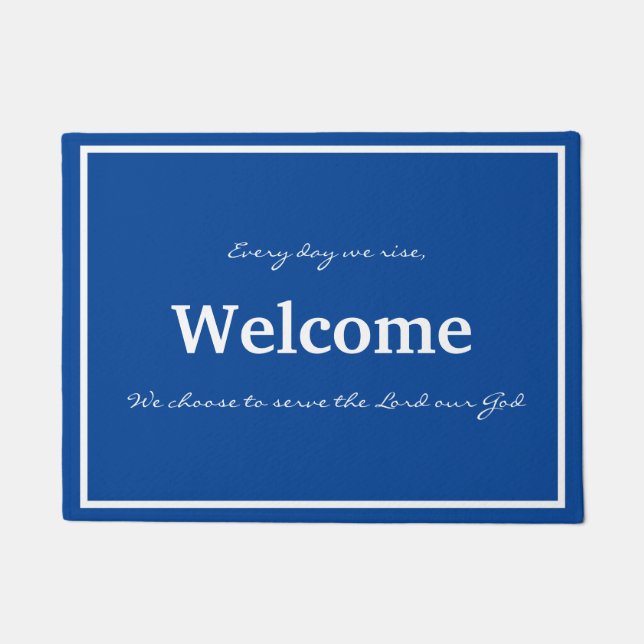 Felpudo Todos los días nos levantamos y escogemos servir a (Anverso)