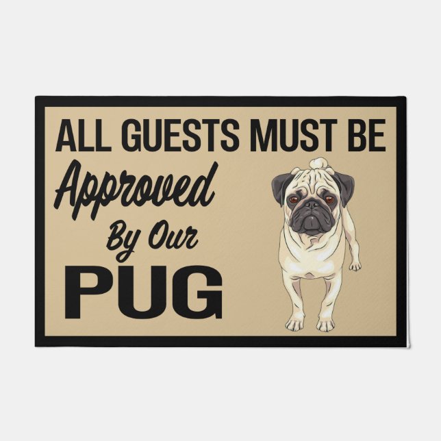 Felpudo  Todos Los Invitados Deben Ser Aprobados Por Pug,  (Anverso)