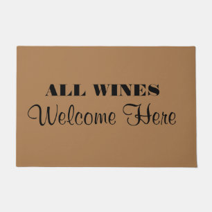Felpudo Todos Los Vinos Bienvenidos Aquí Divertida Bienve