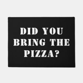 Felpudo ¿Trajiste La Pizza? Pizza divertida