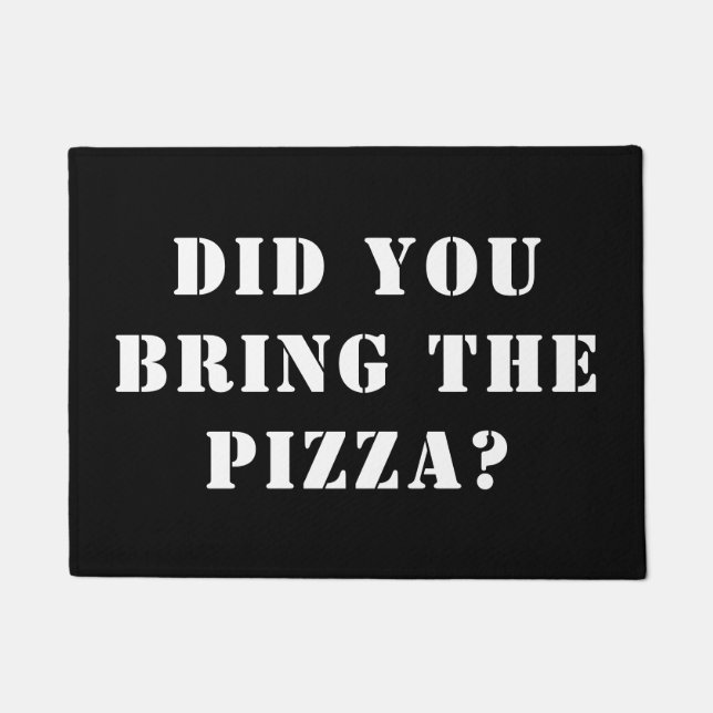 Felpudo ¿Trajiste La Pizza? Pizza divertida (Anverso)