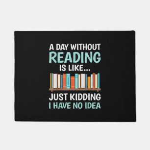 Felpudo Un Día Sin Leer es Como un Amante de los Libros Gu