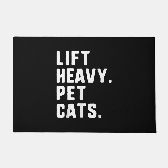 Felpudo Un regalo para el Lift Heavy Mascota Cats Gracioso (Anverso)