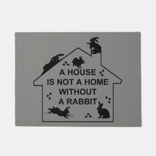 Felpudo Una casa no es un hogar sin un Doormat del conejo