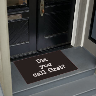 Felpudo Usted llamó el primer doormat divertido