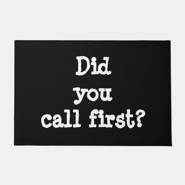 Felpudo Usted llamó el primer doormat divertido (Anverso)