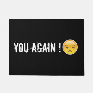 Felpudo Usted otra vez Doormat divertido