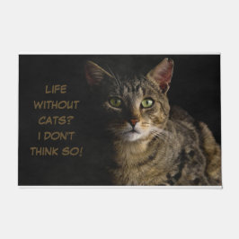 Felpudo ¿Vida sin gatos? ¡No lo creo! personalizado gracio
