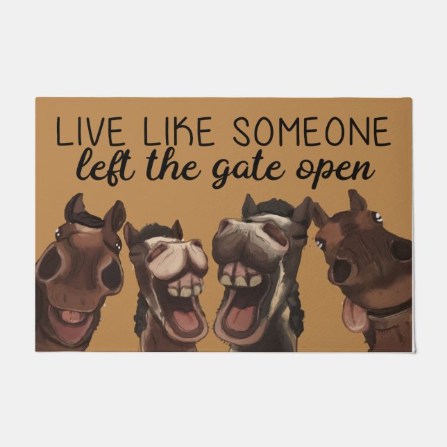 Felpudo Vive Como Alguien Dejó La Puerta Abierta Caballo (Anverso)