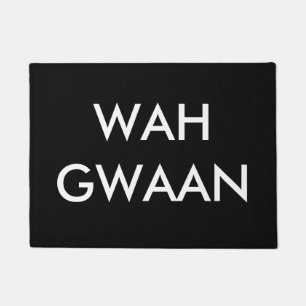 FELPUDO WAH GWAAN