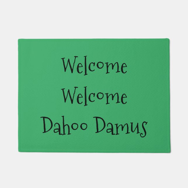Felpudo Welcome, Welcome, Dahoo Damus (Anverso)