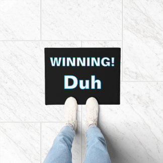 Felpudo ''Winning, Duh'' Doormat