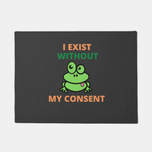 Felpudo Yo existo sin mi consentimiento, Froggy divertido