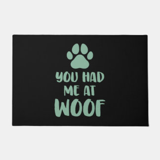 Felpudo You Had Me At Woof Woof