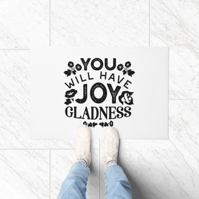 Felpudo You Will Have Joy and Gladness Inspirational Quote (Interior)