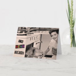 Festiva Dead Inside - graciosa tarjeta del día de la madre