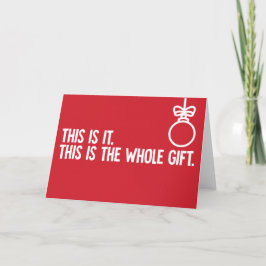 Festiva El regalo completo - tarjeta de Navidades divertid