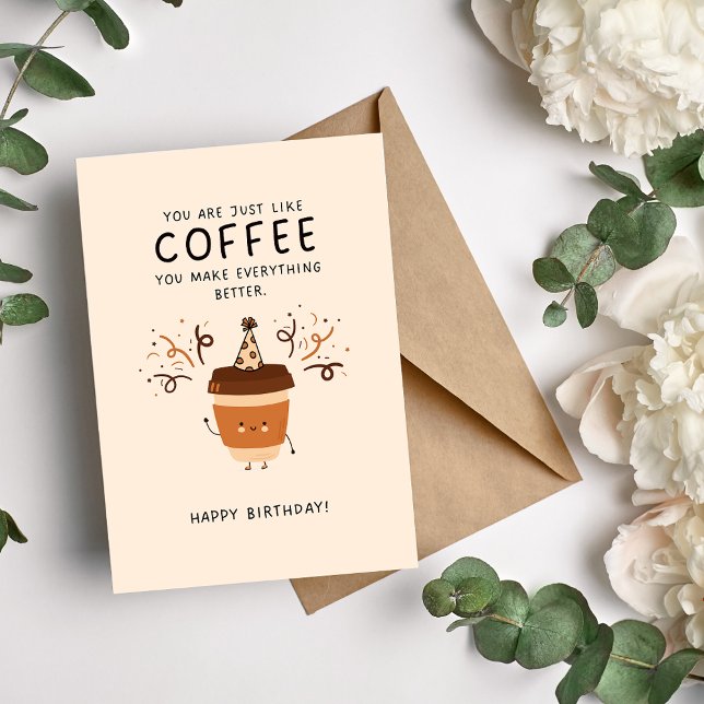 Festiva Eres como una tarjeta de cumpleaños para café, dul (Subido por el creador)