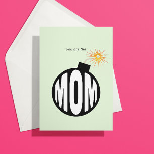 Festiva Eres la tarjeta de mamá de la bomba