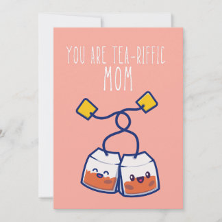 Festiva Eres una tarjeta de Día de la Madre punny para té
