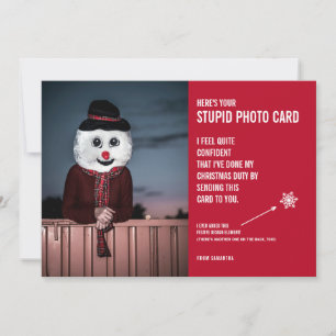Festiva Estúpida tarjeta fotográfica de Navidades Snowman