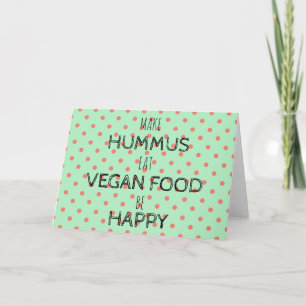 Festiva HAGA HUMMUS, SEA tarjeta de felicitación FELIZ
