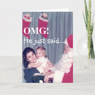 Festiva ¡OMG!  Él acaba de decir… divertido, tarjeta del