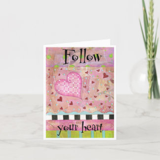 Festiva Sigue tu tarjeta de felicitación para el corazón