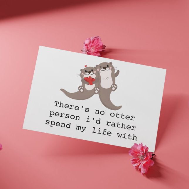 Festiva Tarjeta de amor de nutria linda para esposo/esposa ("There's No Otter Person" Anniversary/Valentine's Day Card)