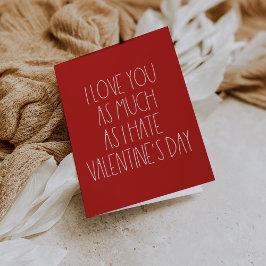 Festiva Tarjeta de El día de San Valentín graciosa sarcást