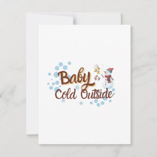Festiva Tarjeta de invierno "Baby It's Cold Outside"