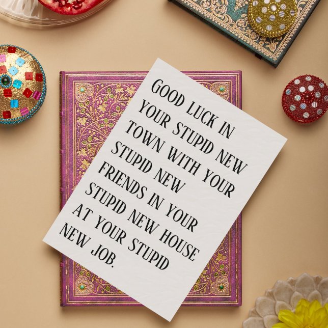 Festiva Tarjeta de salida - Buena suerte en tu nuevo y est (Going Away Card - Good Luck in Your Stupid New Town!)