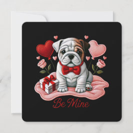 Festiva Tarjeta de saludo Be Mine Valentine English Bulldo
