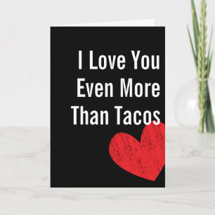 Festiva Te amo más que los Tacos - tarjeta del el día de