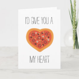 Festiva Te daría una pizza mi tarjeta de corazón