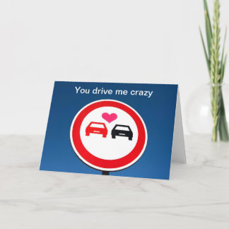 Festiva ¡Usted me conduce tarjeta del día de San Valentín
