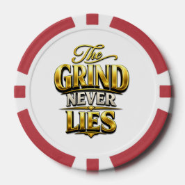 Fichas De Póquer Diseño Motivacional de Oro The Grind Never Lies