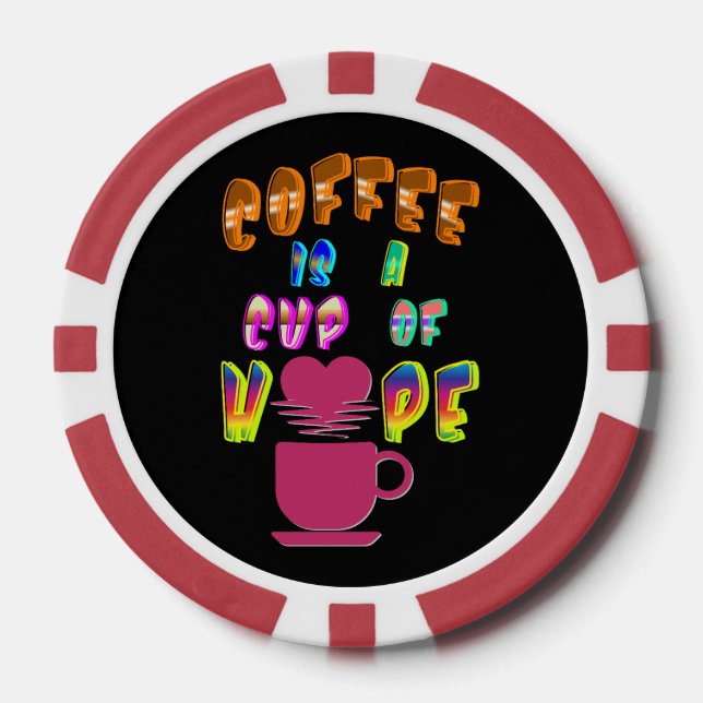 Fichas De Póquer El Café Es Una Copa De Esperanza (Anverso)