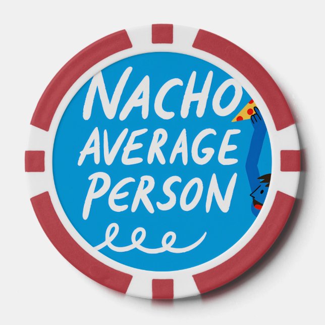 Fichas De Póquer Humorous "Nacho Average Person" Food Pun (Anverso)