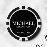 Fichas De Póquer Monograma y nombre del Groomsman personalizado<br><div class="desc">Regalos personalizados de Groomsman con el nombre,  título y fecha boda personalizados del groomsman con estilo de letra serif clásico blanco sobre fondo negro. También perfecto para el Mejor Hombre,  Padre de la Novia y más.</div>