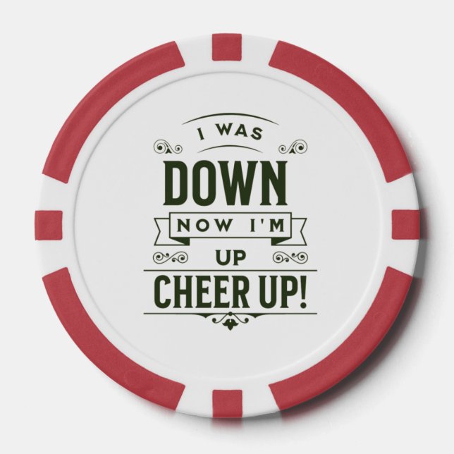 FICHAS DE PÓQUER NOW I'M UP CHEER UP POKER CHIPS  (Anverso)