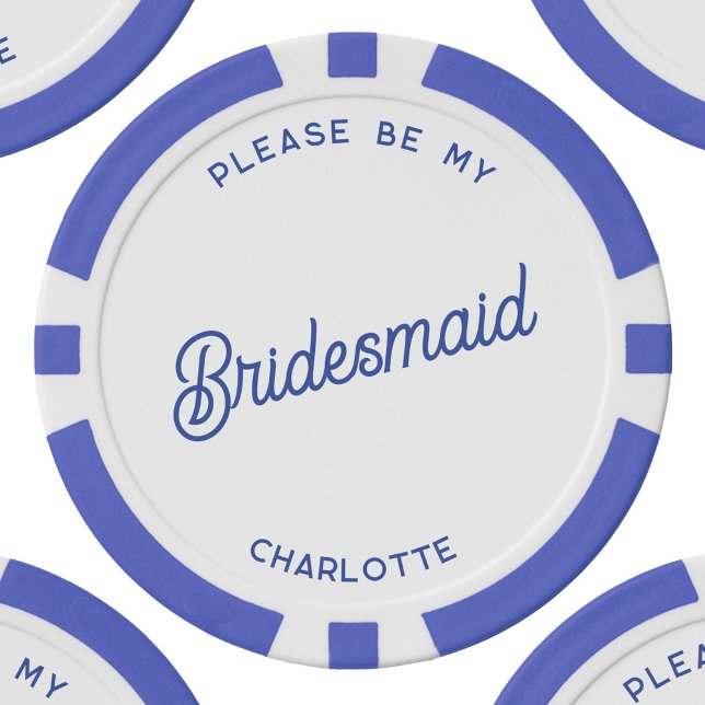 Fichas De Póquer Propuesta personalizada de dama de honor (Personalized bridesmaid proposal blue and white custom text poker chip)