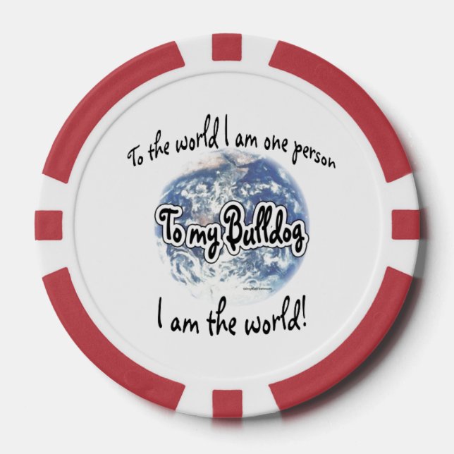 Fichas De Póquer Soy el mundo para mi Bulldog (Anverso)