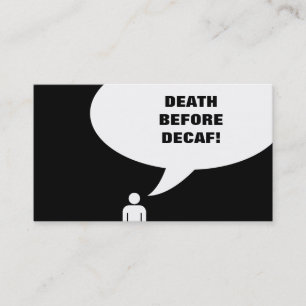 Fidelización muerte antes de la tarjeta de café de decaf