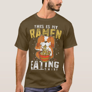 Fideos de Ramen - Esta es mi camiseta que come Ram