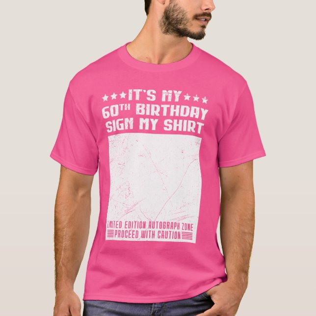 Fiesta Es mi 60 cumpleaños Rótulo mi camiseta 60 a (Anverso)