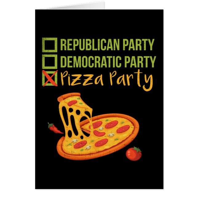 Fiesta Pizza - Novedad divertida política (Frente)