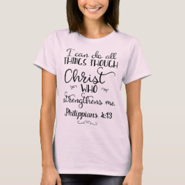 Filipinas 4:13 Haz todo a través de la camiseta de